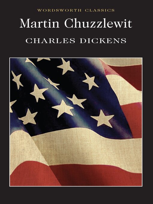 Title details for Martin Chuzzlewit by Charles Dickens - Available